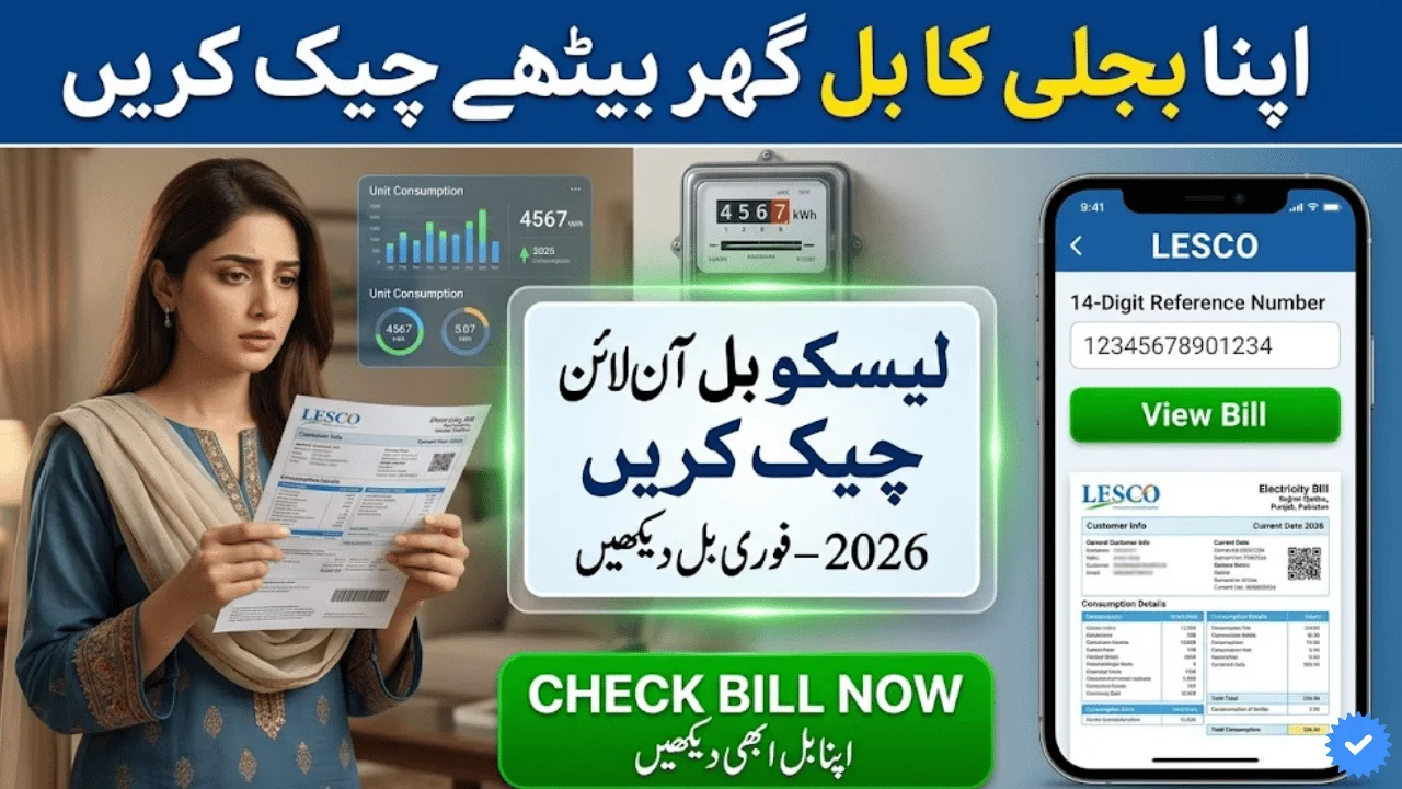 LESCO Bill Check Online 2026 – Instantly View & Download Your Electricity Bill by Reference Number